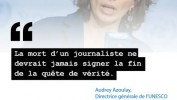 Au moins 881 journalistes assassinés pour la vérité, selon l’UNESCO
